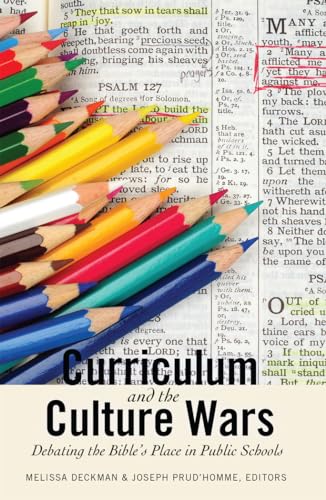 Imagen de archivo de Curriculum and the Culture Wars: Debating the Bible's Place in Public Schools a la venta por THE SAINT BOOKSTORE