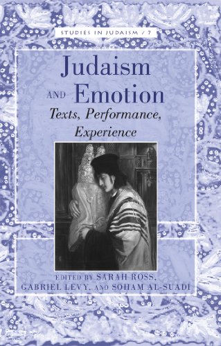 9781433118722: Judaism and Emotion: Texts, Performance, Experience