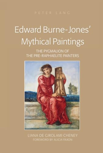 9781433118760: Edward Burne-Jones' Mythical Paintings: The Pygmalion of the Pre-Raphaelite Painters