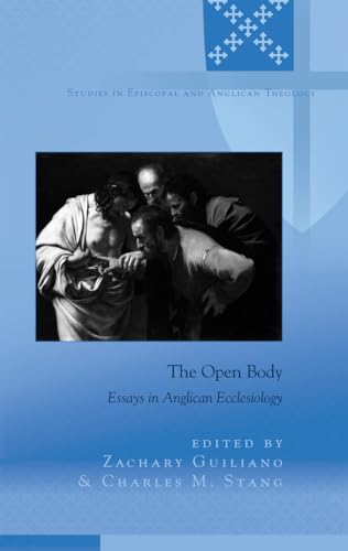 9781433119385: The Open Body: Essays in Anglican Ecclesiology: 4