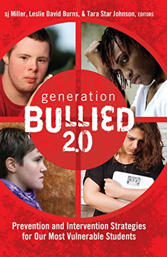 Stock image for Generation BULLIED 2.0: Prevention and Intervention Strategies for Our Most Vulnerable Students (Gender and Sexualities in Education) for sale by suffolkbooks