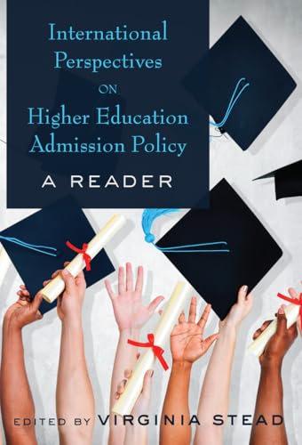 9781433121630: International Perspectives on Higher Education Admission Policy: A Reader (Equity in Higher Education Theory, Policy, and Praxis)