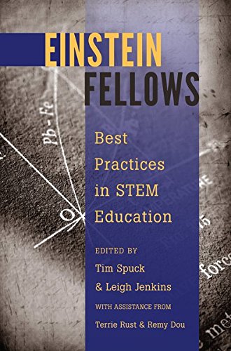 Beispielbild fr Einstein Fellows: Best Practices in STEM Education ? With assistance from Terrie Rust & Remy Dou (Educational Psychology) zum Verkauf von GF Books, Inc.