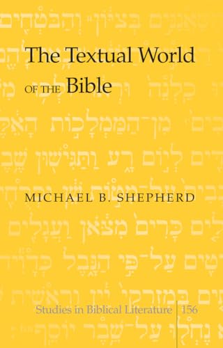 9781433122682: The Textual World of the Bible: 156 (Studies in Biblical Literature)