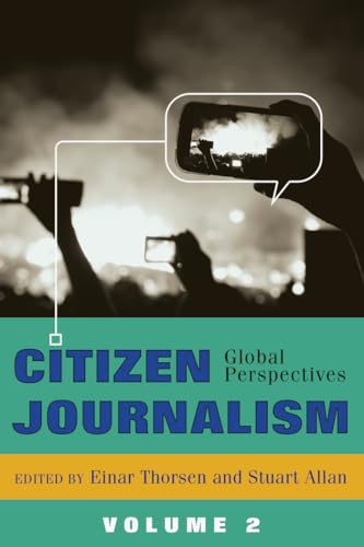 Beispielbild fr Citizen Journalism Global Perspectives- Volume 2 zum Verkauf von Buchpark