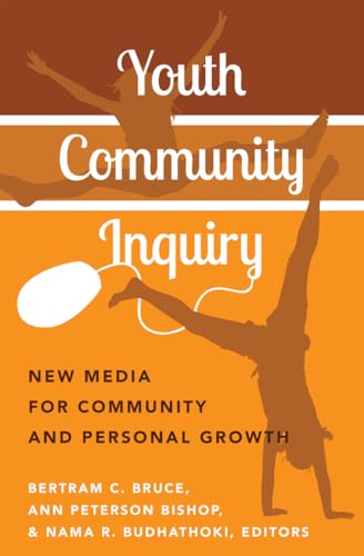 Stock image for Youth Community Inquiry: New Media for Community and Personal Growth for sale by THE SAINT BOOKSTORE