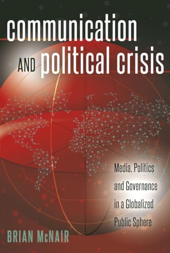 Communication and Political Crisis - Brian McNair