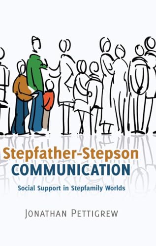Stock image for Stepfather-Stepson Communication : Social Support in Stepfamily Worlds for sale by Ria Christie Collections