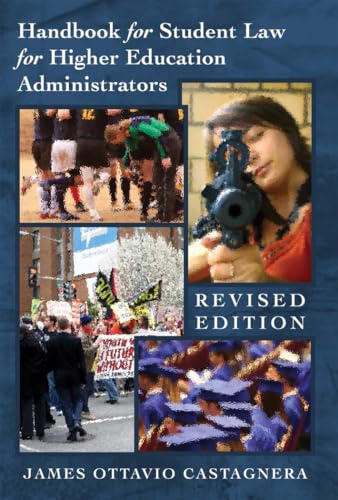Stock image for Handbook for Student Law for Higher Education Administrators - Revised edition (Education Management) for sale by Decluttr