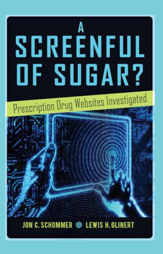 9781433125089: A Screenful of Sugar?: Prescription Drug Websites Investigated (10) (Health Communication)
