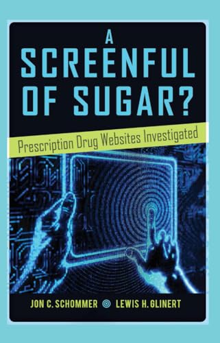 Imagen de archivo de A Screenful of Sugar?: Prescription Drug Websites Investigated (Health Communication) a la venta por HPB-Emerald