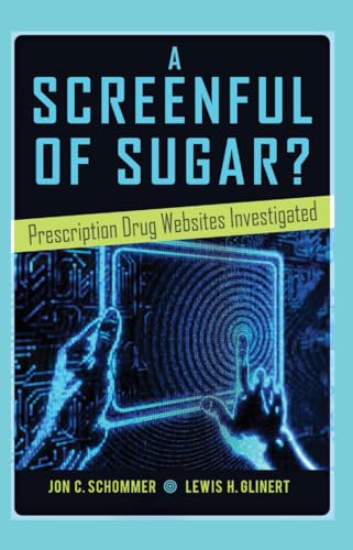 Beispielbild fr A Screenful of Sugar?: Prescription Drug Websites Investigated (Health Communication) zum Verkauf von Books From California