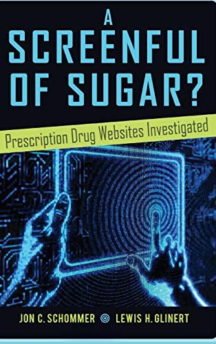 Stock image for A Screenful of Sugar?: Prescription Drug Websites Investigated (Health Communication) for sale by Books From California