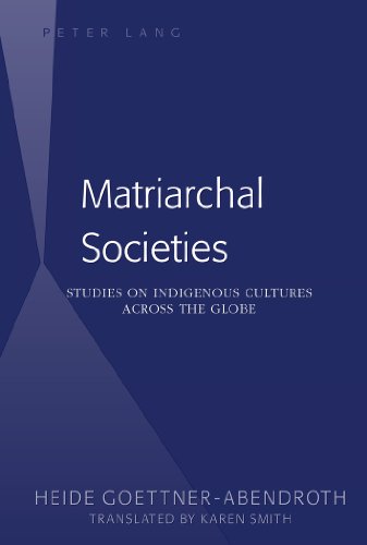 9781433125126: Matriarchal Societies: Studies on Indigenous Cultures Across the Globe