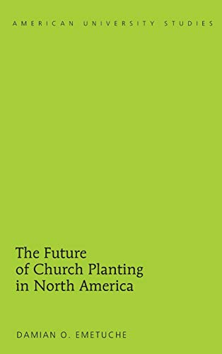 Stock image for The Future of Church Planting in North America for sale by Revaluation Books