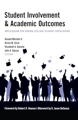 9781433126192: Student Involvement & Academic Outcomes: Implications for Diverse College Student Populations