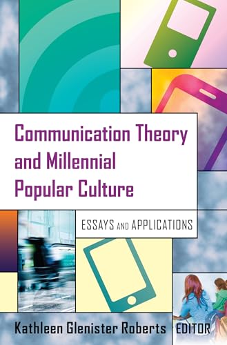 Stock image for Communication Theory and Millennial Popular Culture: Essays and Applications for sale by ThriftBooks-Dallas