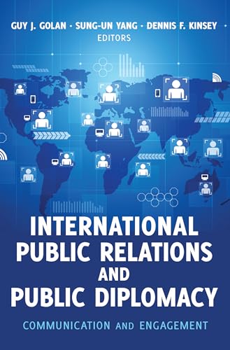 Imagen de archivo de International Public Relations and Public Diplomacy: Communication and Engagement a la venta por Brook Bookstore