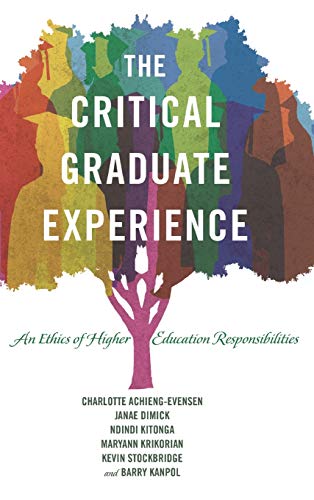 Beispielbild fr The Critical Graduate Experience : An Ethics of Higher Education Responsibilities zum Verkauf von Buchpark