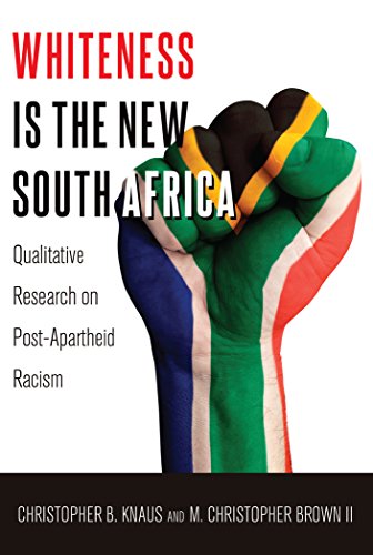 Stock image for Whiteness Is the New South Africa: Qualitative Research on Post-Apartheid Racism (Critical Qualitative Research) for sale by HPB-Emerald