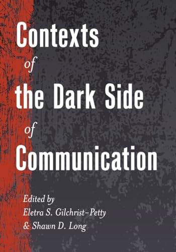 Stock image for Contexts of the Dark Side of Communication (Lifespan Communication) for sale by Textbooks_Source