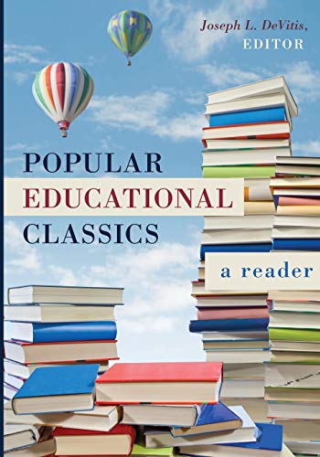 Imagen de archivo de Popular Educational Classics : A Reader a la venta por Better World Books