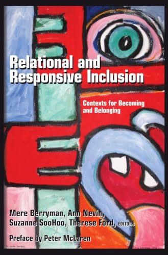 9781433128509: Relational and Responsive Inclusion: Contexts for Becoming and Belonging: 1 (Inclusion and Teacher Education)