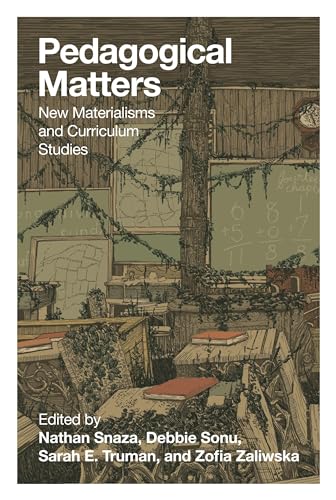 Stock image for Pedagogical Matters: New Materialisms and Curriculum Studies (Counterpoints) for sale by Books From California