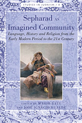 9781433131370: Sepharad as Imagined Community: Language, History and Religion from the Early Modern Period to the 21st Century (8) (Studies in Judaism)