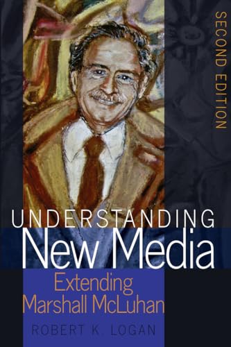 Stock image for Understanding New Media : Extending Marshall McLuhan - Second Edition for sale by Ria Christie Collections