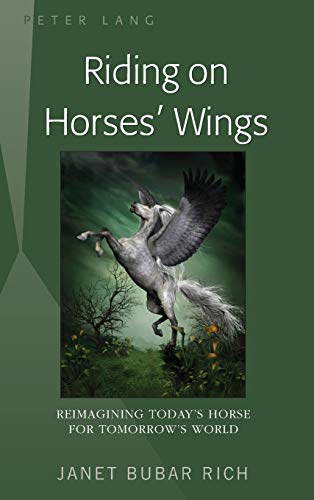 9781433132841: Riding on Horses’ Wings: Reimagining Today’s Horse for Tomorrow’s World