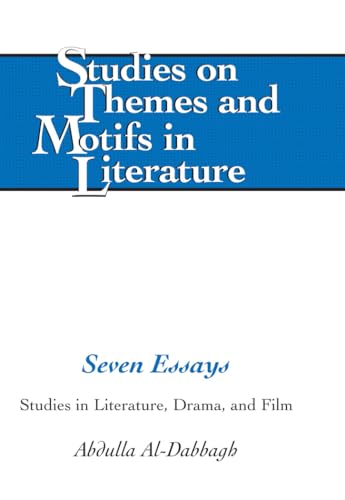 9781433132919: Seven Essays: Studies in Literature, Drama, and Film: 128