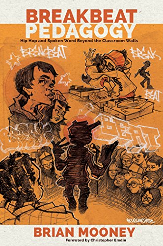9781433133244: Breakbeat Pedagogy: Hip Hop and Spoken Word Beyond the Classroom Walls (512) (Counterpoints: Studies in Criticality)