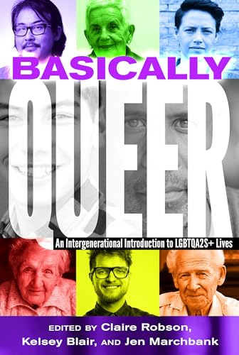 Immagine dell'editore per Basically Queer: An Intergenerational Introduction to LGBTQA2S+ Lives venduto da ThriftBooks-Dallas