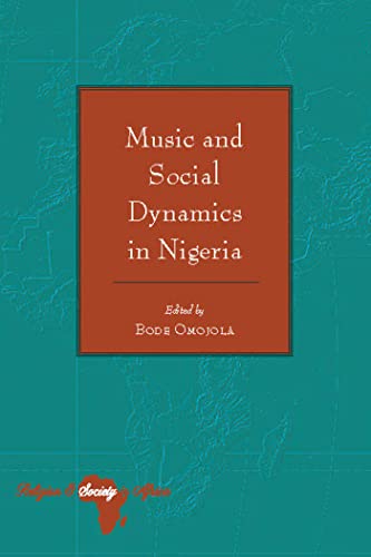 Stock image for Music and Social Dynamics in Nigeria for sale by Ria Christie Collections