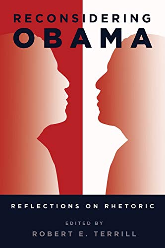 Beispielbild fr Reconsidering Obama: Reflections on Rhetoric (Frontiers in Political Communication) zum Verkauf von suffolkbooks