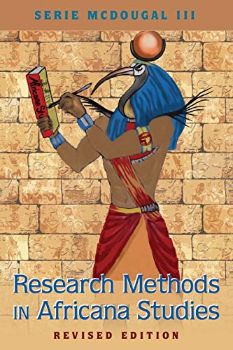 

Research Methods in Africana Studies | Revised Edition (Black Studies and Critical Thinking)