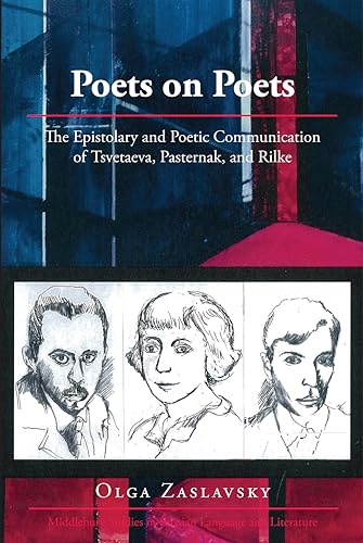 9781433135309: Poets on Poets: The Epistolary and Poetic Communication of Tsvetaeva, Pasternak, and Rilke: 34