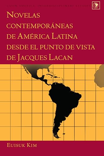 Stock image for Novelas contemporáneas de Am rica Latina desde el punto de vista de Jacques Lacan for sale by Ria Christie Collections