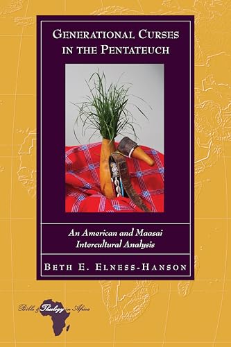 Stock image for Generational Curses in the Pentateuch : An American and Maasai Intercultural Analysis for sale by Ria Christie Collections
