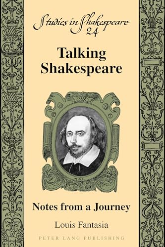 Stock image for Talking Shakespeare: Notes from a Journey (Studies in Shakespeare) for sale by Housing Works Online Bookstore