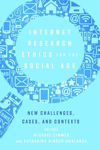 Stock image for Internet Research Ethics for the Social Age: New Challenges, Cases, and Contexts (Digital Formations) for sale by suffolkbooks