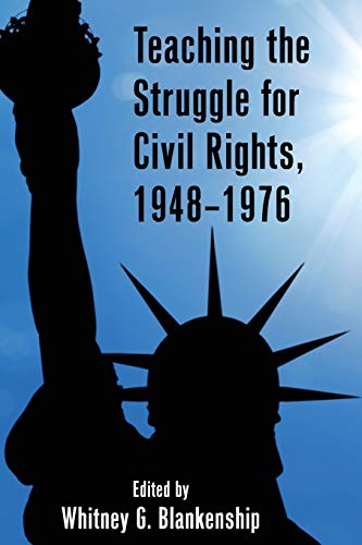 Stock image for Teaching the Struggle for Civil Rights, 1948-1976 for sale by Ria Christie Collections