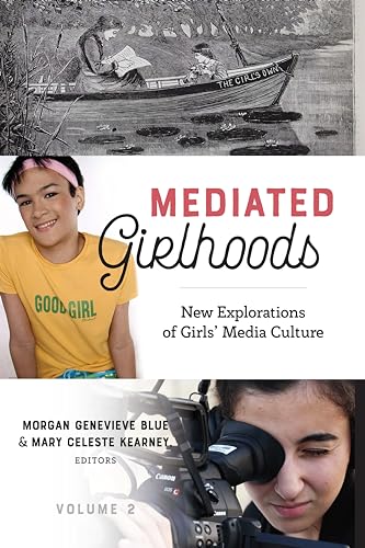 Stock image for Mediated Girlhoods: New Explorations of Girls' Media Culture: Vol 2 for sale by Revaluation Books