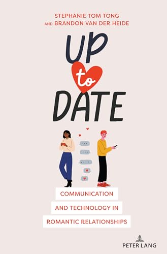 9781433146541: Up to Date: Communication and Technology in Romantic Relationships: 24