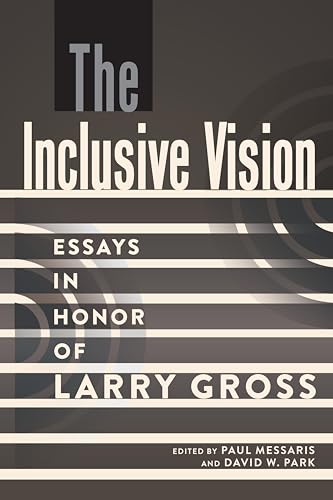 Imagen de archivo de The Inclusive Vision Essays in Honor of Larry Gross 12 A Critical Introduction to Media and Communication Theory a la venta por PBShop.store US