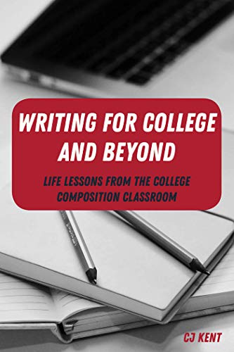 9781433147227: Writing for College and Beyond: Life Lessons from the College Composition Classroom: 1