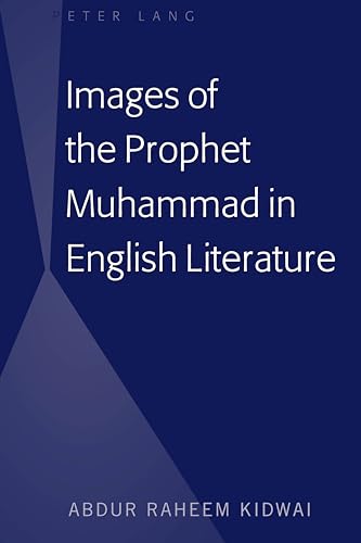 Imagen de archivo de Images of the Prophet Muhammad in English Literature a la venta por Basi6 International