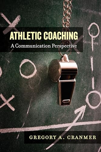 Beispielbild fr Athletic Coaching : A Communication Perspective zum Verkauf von Ria Christie Collections