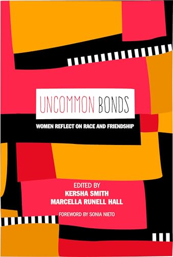 Imagen de archivo de UnCommon Bonds : Women Reflect on Race and Friendship a la venta por Ria Christie Collections